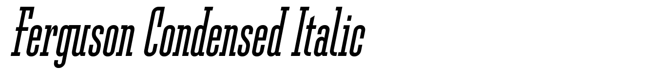 Ferguson Condensed Italic